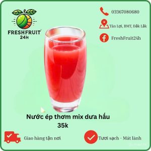 Nước ép thơm mix dưa hấu